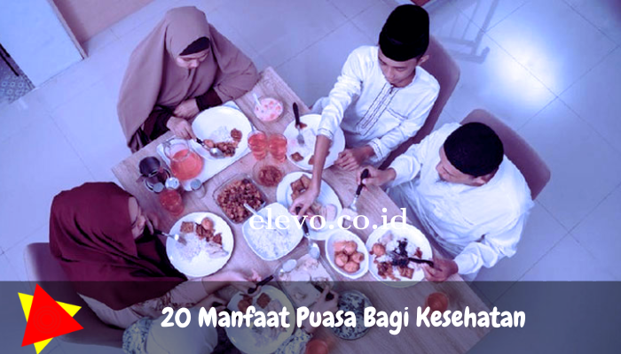 20 Manfaat Puasa Bagi Kesehatan Bagi Anda Jika Rajin Menjalankannya!