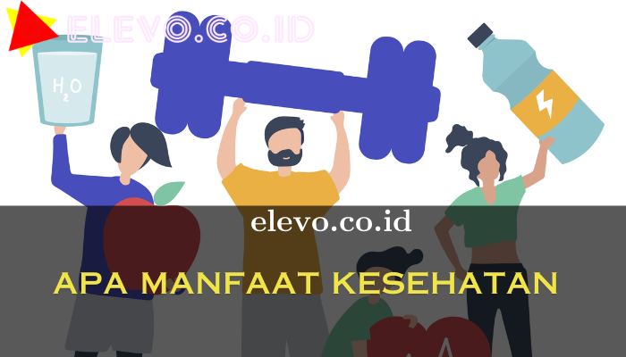 Apa Manfaat Kesehatan Yang Wajib Kamu Ketahui