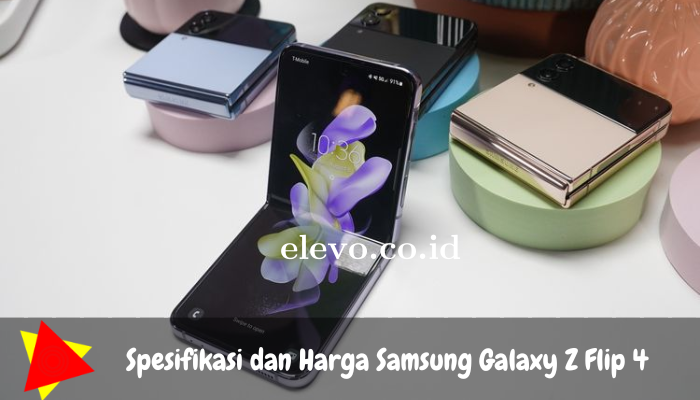 Spesifikasi dan Harga Samsung Galaxy Z Flip 4 Untuk Anda Ketahui!