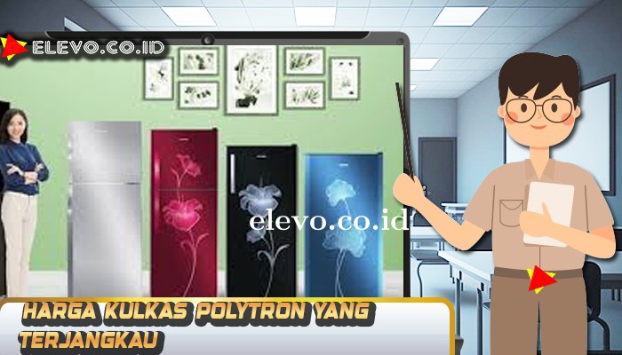  Harga Kulkas Polytron 1 Pintu: Pilihan Terjangkau dan Berkualitas