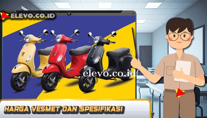 Harga Dan Spesifikasi Motor Vespa Matic Tahun 2024