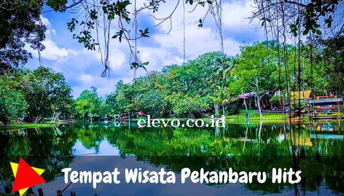 Tempat Wisata di Pekanbaru yang Lagi Hits untuk di Datangi dan Dinikmati!